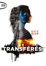 Transférés - Kate Blair