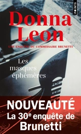 Une enquête du commissaire Brunetti. Les masques éphémères - Donna Leon