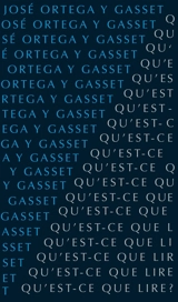 Qu'est-ce que lire ? - José Ortega y Gasset