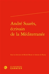André Suarès, écrivain de la Méditerranée