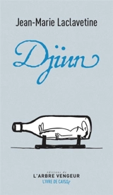 Djinn. Mouches noyées - Jean-Marie Laclavetine