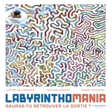Labyrinthomania : sauras-tu retrouver la sortie ? - Justine de Lagausie