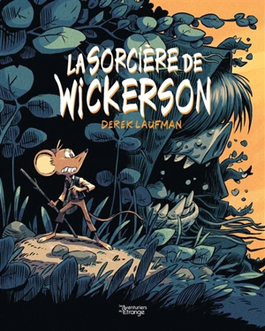 La sorcière de Wickerson - Derek Laufman