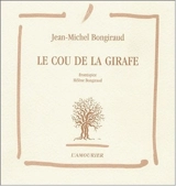 Le cou de la girafe - Jean-Michel Bongiraud