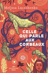 Celle qui parle aux corbeaux - Melissa Lucashenko
