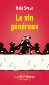 Le vin généreux - Italo Svevo