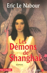 Les démons de Shanghai - Eric Le Nabour