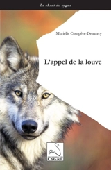 L'appel de la louve - Murielle Compère Demarcy