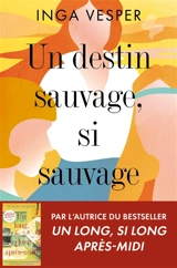 Un destin sauvage, si sauvage - Inga Vesper