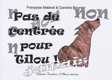 Pas de rentrée pour Tilou : non, jamais - Françoise Malaval