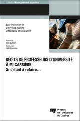 Récits de professeurs d’université à mi-carrière : Si c'était à refaire...