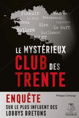 Le mystérieux Club des trente : une enquête de Philippe Créhange - Philippe Créhange