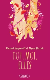 Toi, moi, elles - Rachael Lippincott