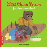 Petit Ours Brun jardine avec papi - Hélène Serre