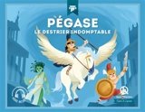 Pégase : le destrier indomptable - Dominique de Coster