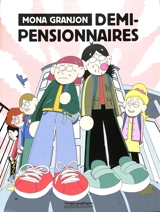 Demi-pensionnaires - Mona Granjon
