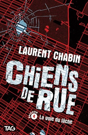 La voie du lâche 4 - Laurent Chabin