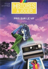 Pris sur le vif - Fabrice Cayla