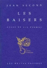 Les baisers. Six poèmes - Jean Second