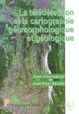 La télédétection et la cartographie géomorphologique et géologique - Jean Chorowicz