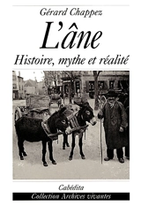 L'âne : histoire, mythe et réalité, tiré de Bougres d'ânes - Gérard Chappez
