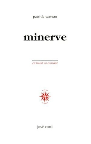 Minerve - Patrick Wateau