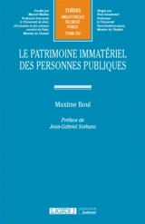 Le patrimoine immatériel des personnes publiques - Maxime Boul