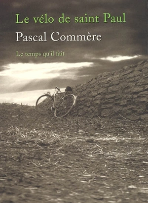 Le vélo de saint Paul : histoires - Pascal Commère