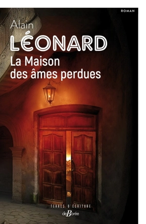 La maison des âmes perdues - Alain Léonard