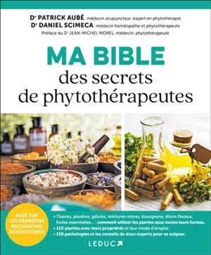 Ma bible des secrets de phytothérapeutes - Patrick Aubé