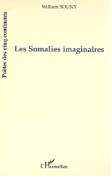 Les Somalies imaginaires - William Souny