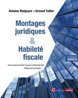 Montages juridiques & habileté fiscale : 2023 - Antoine Malgoyre