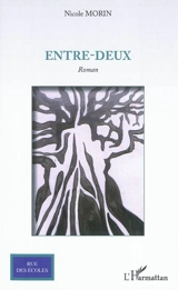Entre-deux - Nicole Morin