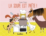 La soupe est prête ! - Susanne Strasser