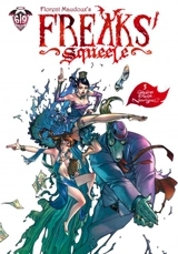 Freaks' squeele. Vol. 5. Nanorigines - Florent Maudoux