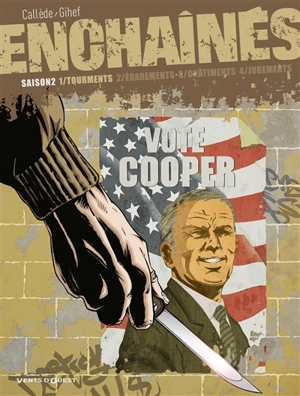 Les enchaînés : saison 2. Vol. 1 - Joël Callède