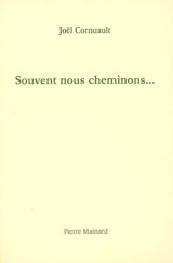 Souvent nous cheminons... - Joël Cornuault