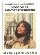 Moscou, Saint-Pétersbourg - Pascale Bonnamour