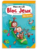 Bloc jeux Max et Lili : vacances - Dominique de Saint-Mars