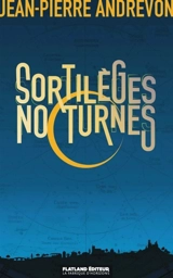 Sortilèges nocturnes - Jean-Pierre Andrevon