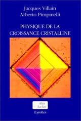 Physique de la croissance cristalline - Jacques Villain
