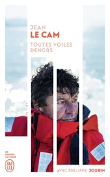 Toutes voiles dehors - Jean Le Cam