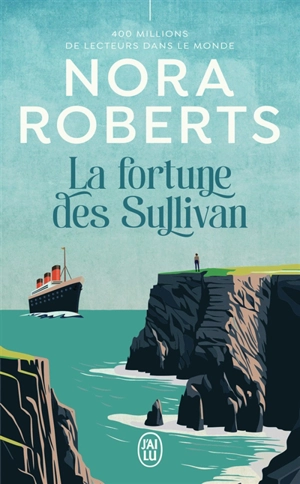 La fortune des Sullivan - Nora Roberts