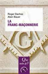 La franc-maçonnerie - Roger Dachez