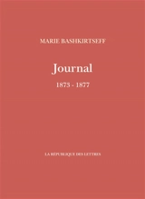 Journal (1873-1877) - Marie Bashkirtseff