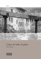 L'eau, le sale, la peur : via crucis - Sandro Marcacci