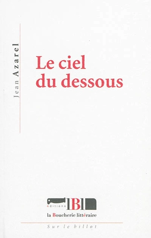 Le ciel du dessous - Jean Azarel
