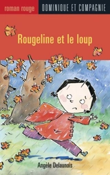 Rougeline et le loup - Angèle Delaunois