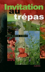 Invitation au trépas - Jean-Marie Comiti