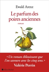 Le parfum des poires anciennes - Ewald Arenz